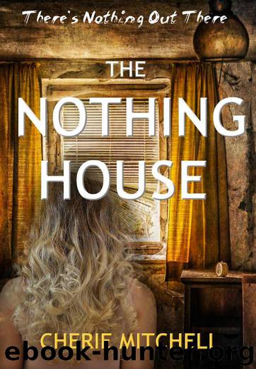 The Nothing House by Cherie Mitchell