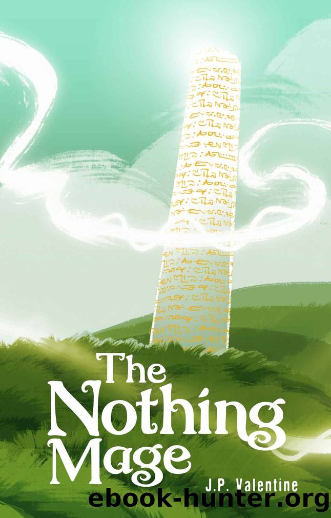 The Nothing Mage by J. P. Valentine