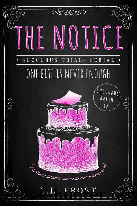 The Notice by L L Frost
