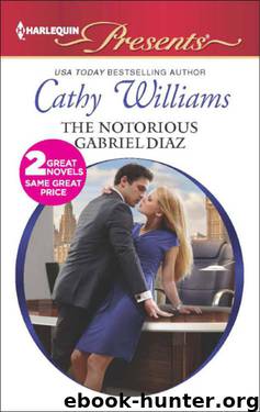 The Notorious Gabriel Diaz\Ruthless Tycoon, Inexperienced Mistress by Williams Cathy