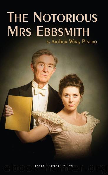 The Notorious Mrs Ebbsmith by Arthur Wing Pinero