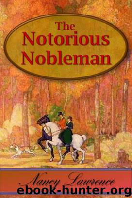 The Notorious Nobleman by Nancy Lawrence