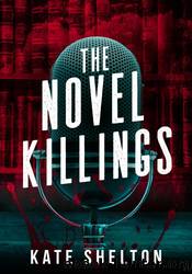 The Novel Killings by Kate Shelton