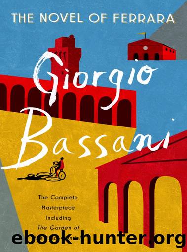 The Novel of Ferrara by Giorgio Bassani
