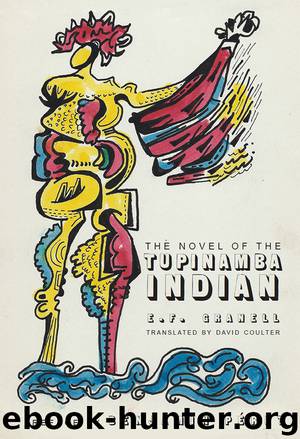 The Novel of the Tupinamba Indian by E.F. Granell