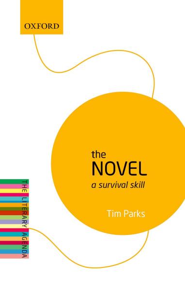 The Novel: A Survival Skill: The Literary Agenda by Unknow