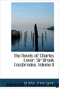 The Novels of Charles Lever by Charles James Lever