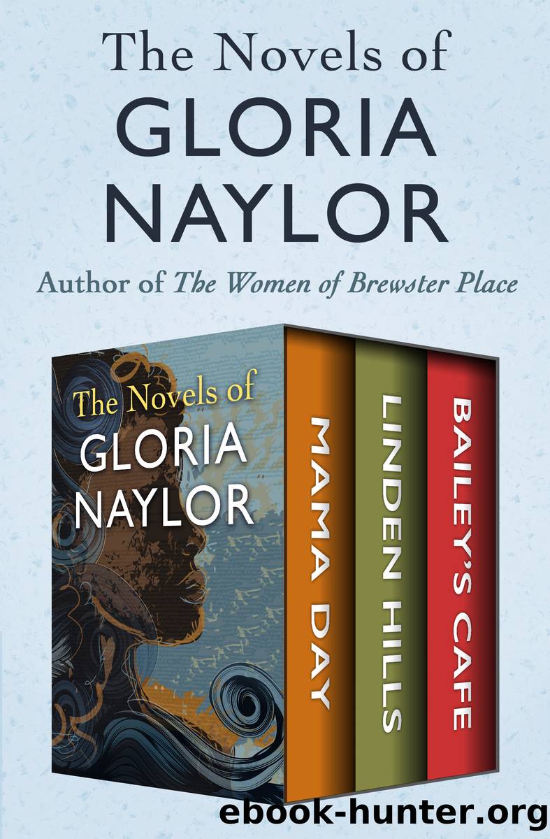 The Novels of Gloria Naylor by Gloria Naylor