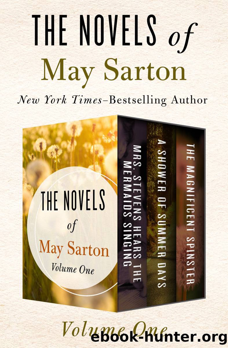 The Novels of May Sarton Volume One by May Sarton