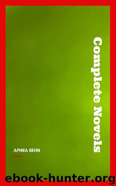 The Novels of Mrs Aphra Behn by Aphra Behn