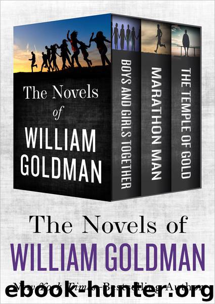 The Novels of William Goldman by William Goldman