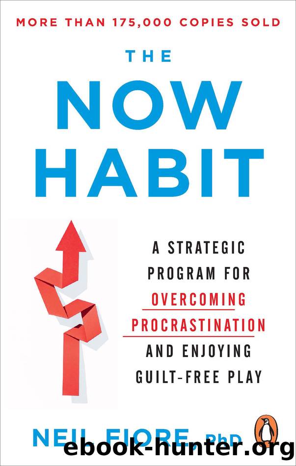 The Now Habit by Neil Fiore PhD