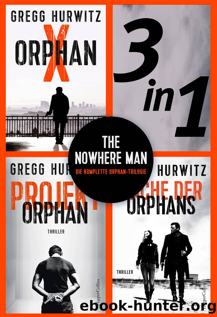 The Nowhere Man--Die komplette Orphan-Trilogie by Gregg Hurwitz