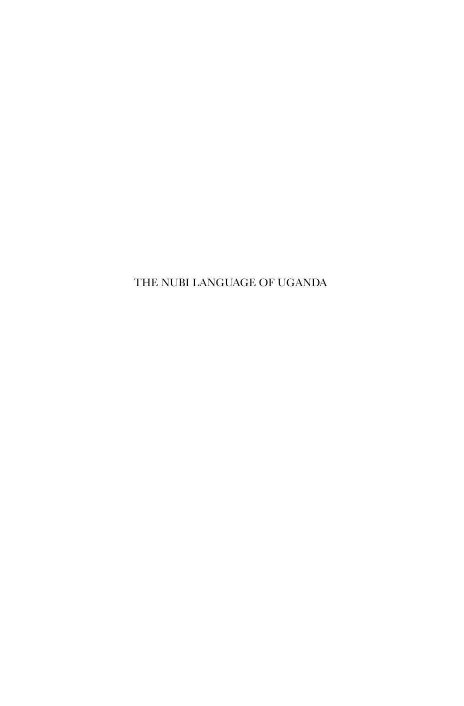 The Nubi Language of Uganda: An Arabic Creole in Africa by Ineke Wellens
