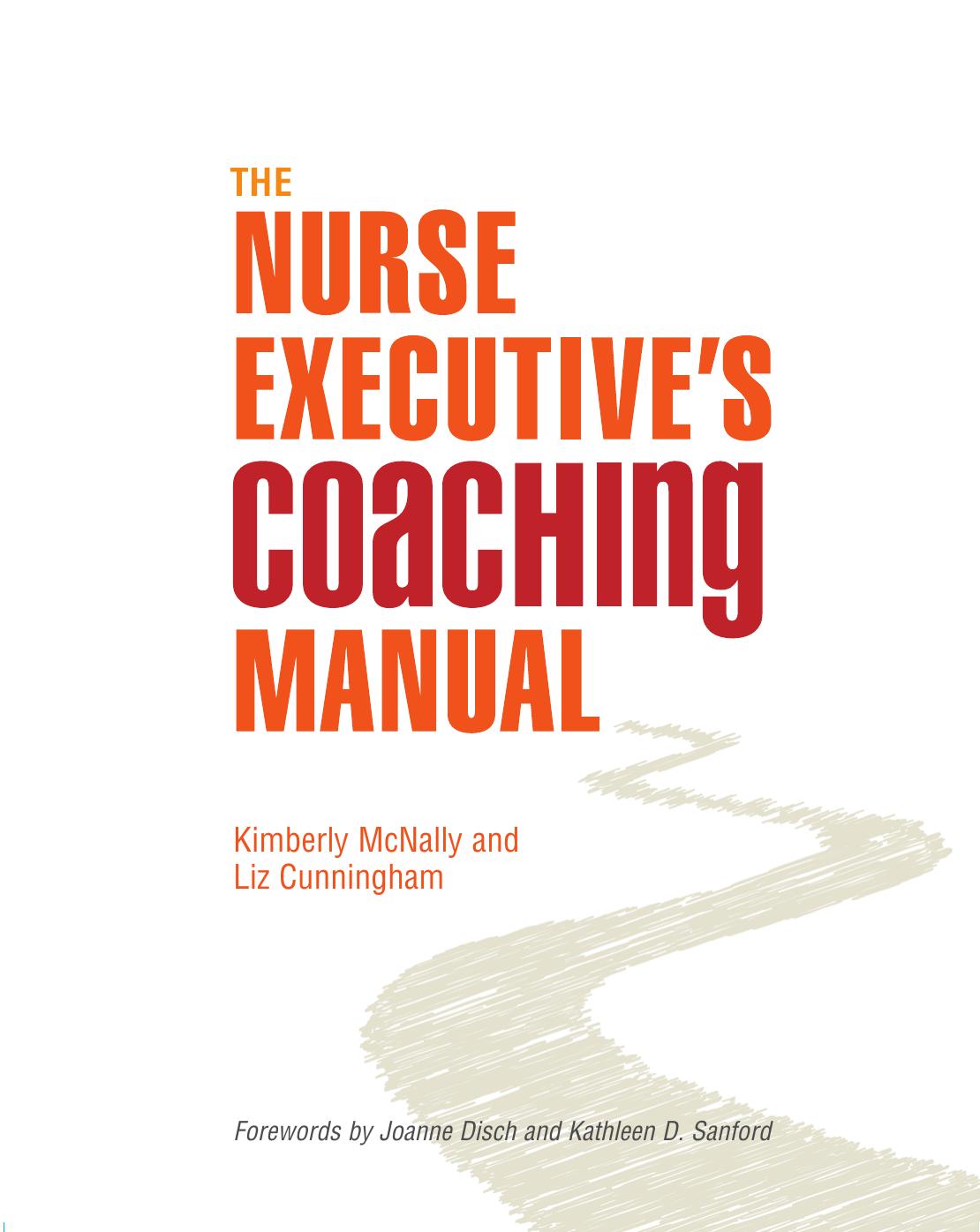 The Nurse Executive's Coaching Manual by Kimberly McNally and Liz Cunningham