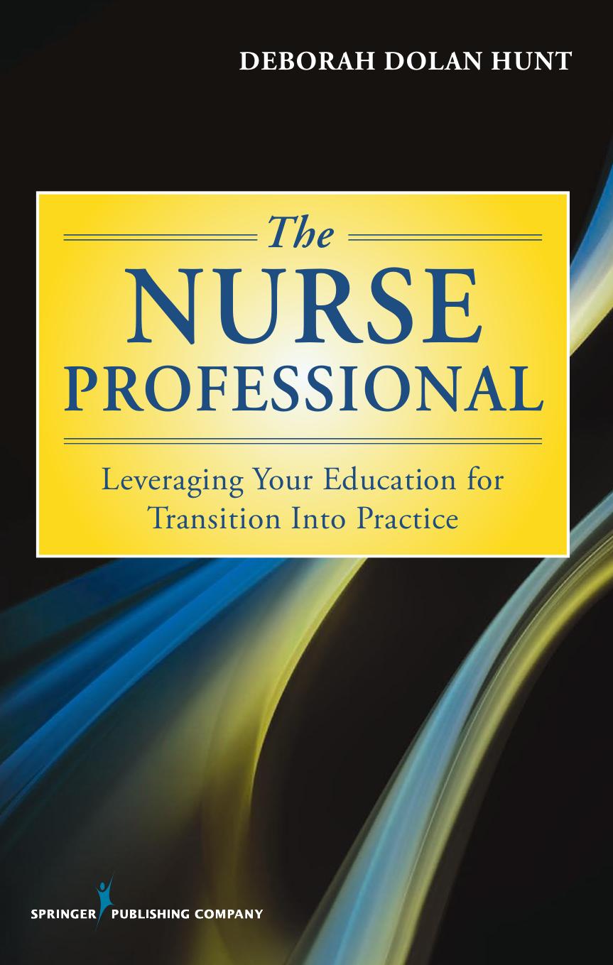 The Nurse Professional by Hunt Deborah Dolan