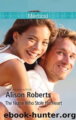 The Nurse Who Stole His Heart by Alison Roberts