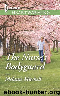 The Nurse's Bodyguard by Melanie Mitchell