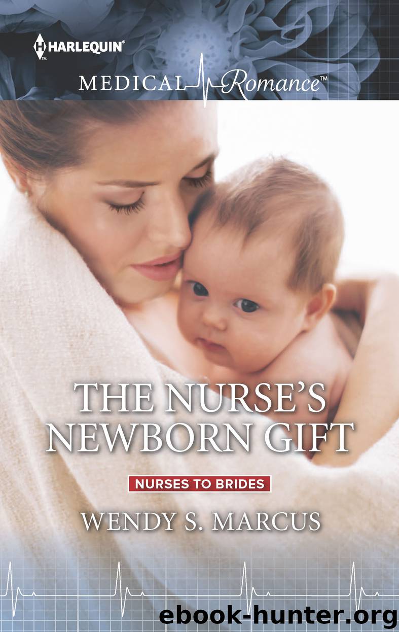 The Nurse's Newborn Gift by Wendy S. Marcus