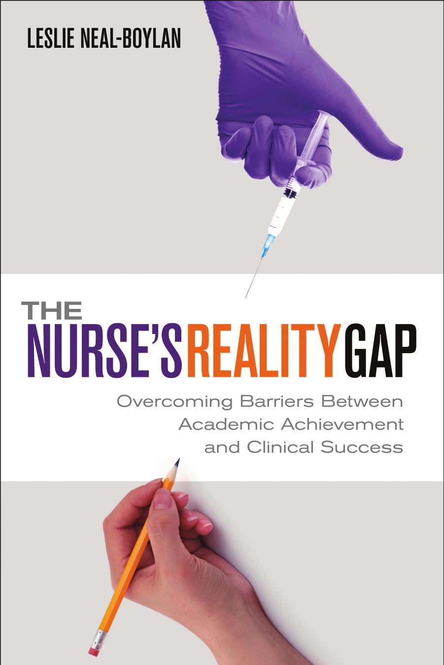 The Nurse's Reality Gap by Leslie Neal-Boylan