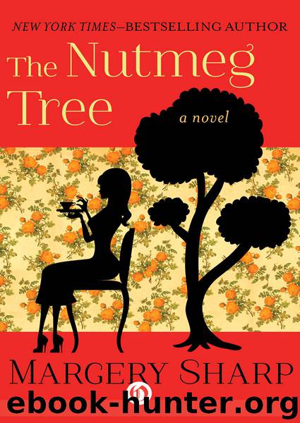 The Nutmeg Tree by Margery Sharp