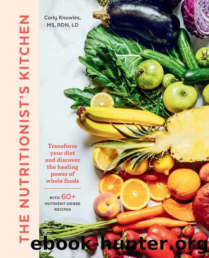 The Nutritionist's Kitchen by Carly Kellogg Knowles
