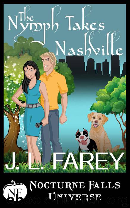 The Nymph Takes Nashville by J.L. Farey