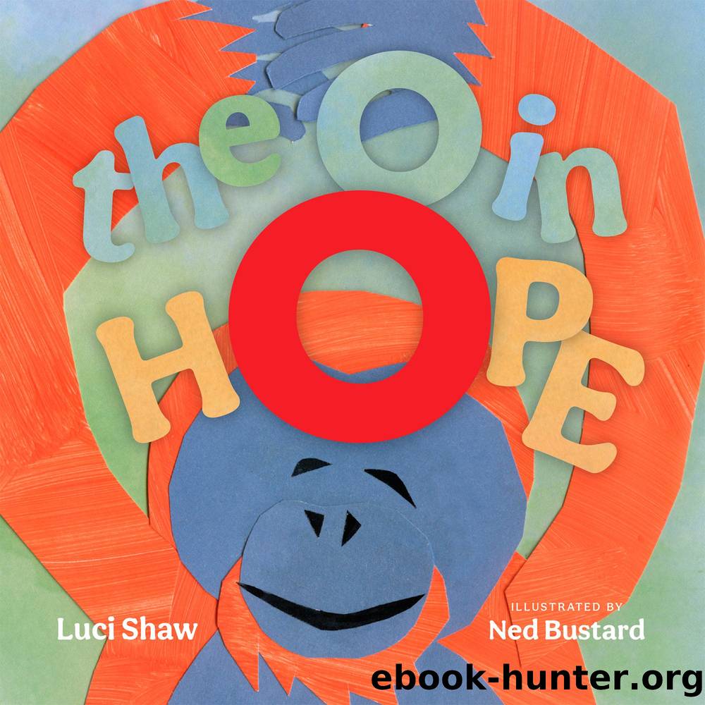 The O in Hope by Luci Shaw