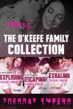The O'Keefe Family Collection - Books 1-3: Exploding, Escaping, Exhaling by Embers Tuesday & Twomey Mary E