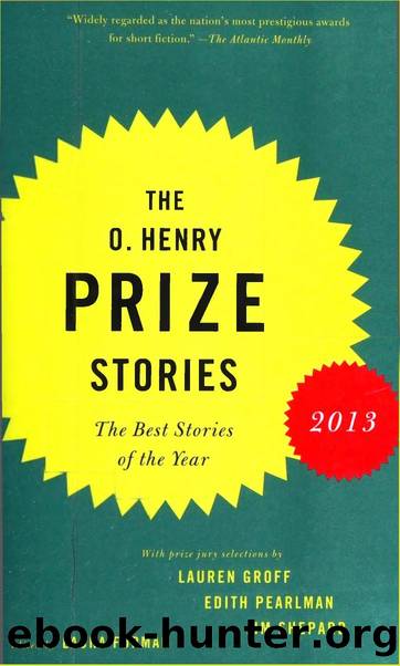 The O. Henry Prize Stories (2013) by Laura Furman (Ed.)