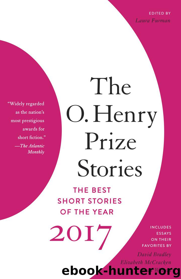 The O. Henry Prize Stories 2017 by Laura Furman