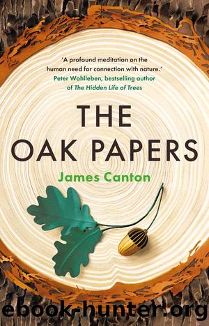 The Oak Papers by James Canton