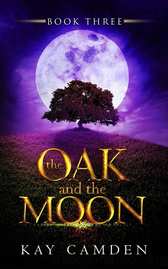The Oak and the Moon by Kay Camden