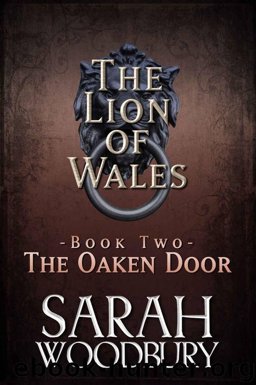 The Oaken Door (The Lion of Wales Book 2) by Woodbury Sarah