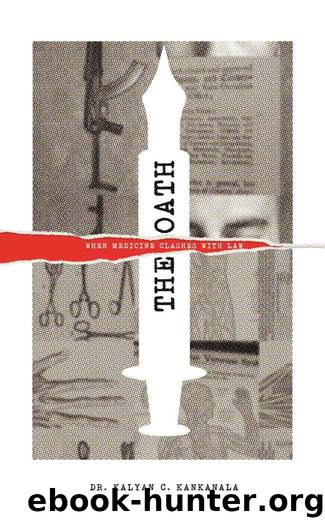 The Oath: When Medicine Clashes with Law! (Legal Thrillers from India (Best Sellers of Dr. Kalyan) Book 3) by Dr. Kalyan C. Kankanala