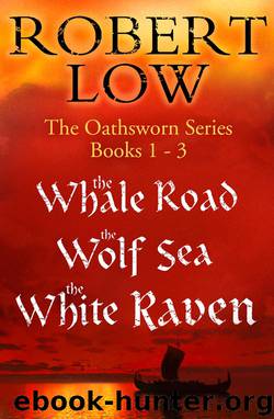 The Oathsworn Series Books 1 to 3 by Robert Low