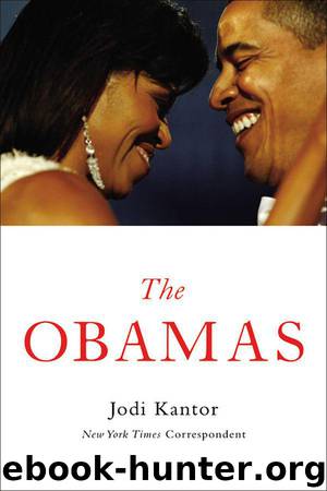 The Obamas by Kantor Jodi