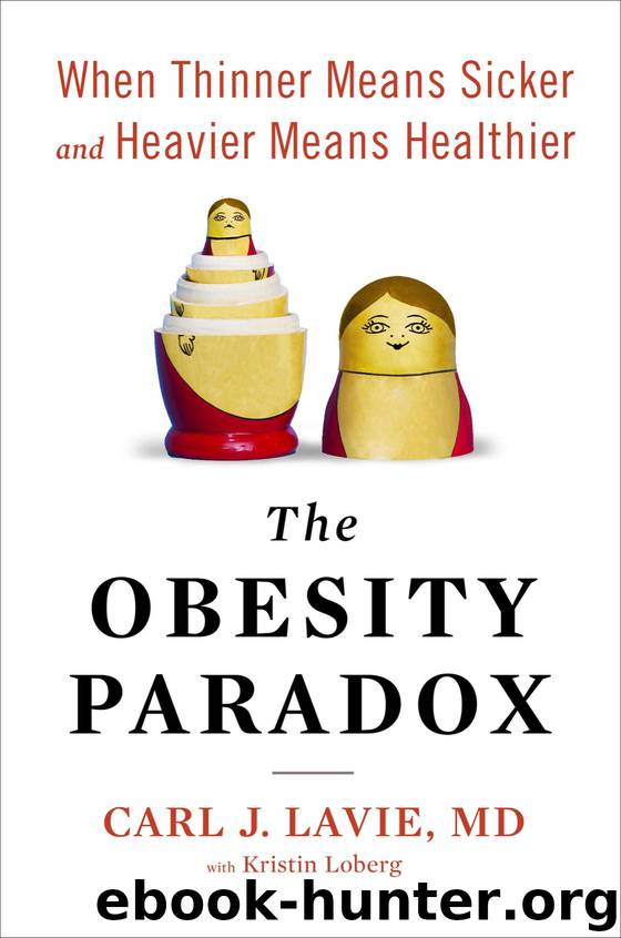 The Obesity Paradox by Carl J. Lavie M.D