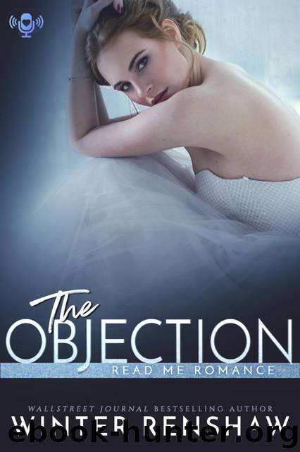 The Objection: A Read Me Romance Novella by Renshaw Winter