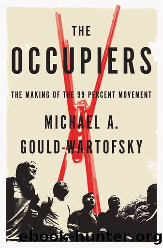 The Occupiers: The Making of the 99 Percent Movement by Gould-Wartofsky Michael A