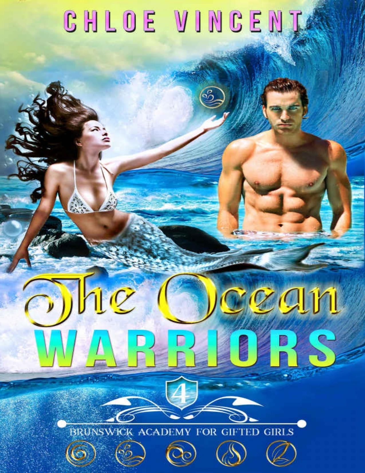 The Ocean Warriors (Brunswick Academy for Gifted Girls Book 4) by Chloe Vincent [Vincent