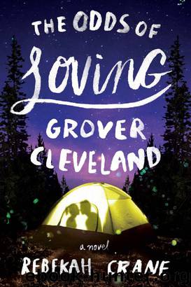 The Odds of Loving Grover Cleveland by Rebekah Crane