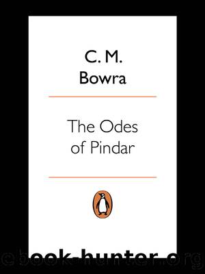 The Odes of Pindar (Classics) by Cecil Bowra