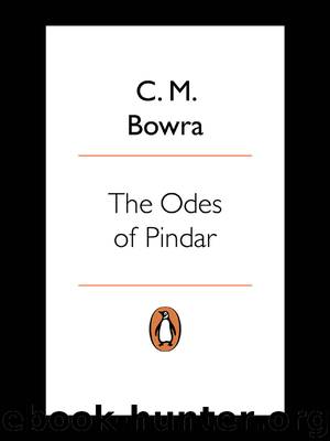 The Odes of Pindar by Cecil Bowra