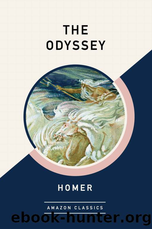 The Odyssey (AmazonClassics Edition) by Homer