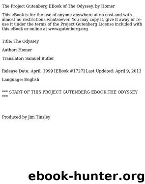 The Odyssey Rendered into English prose for the use of those who cannot read the original by Homer