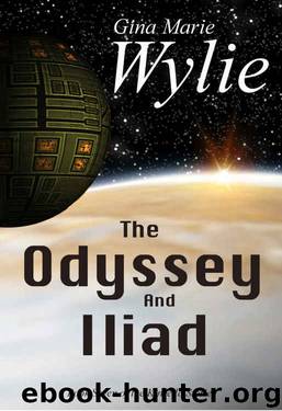 The Odyssey and the Iliad (Kinsella Universe Book 7) by Gina Marie Wylie