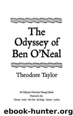 The Odyssey of Ben O'Neal by Theodore Taylor