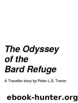 The Odyssey of the Bard Refuge by Peter Trevor