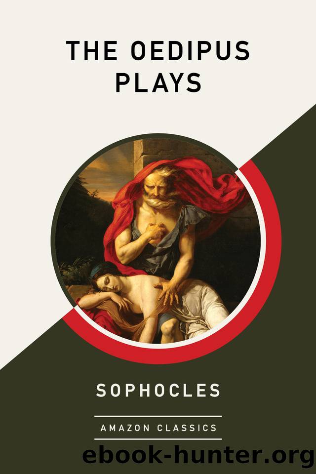 The Oedipus Plays by Sophocles